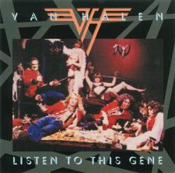Van Halen : Listen to This Gene